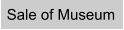 Sale of Museum
