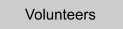 Volunteers