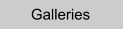 Galleries
